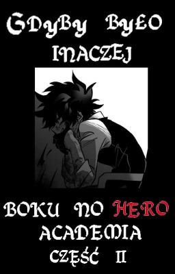 Gdyby było inaczej Cz.II (bnha) cover