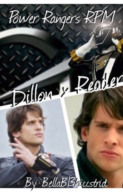 Power Rangers RPM: Dillon x Reader by BellaB13hiccstrid