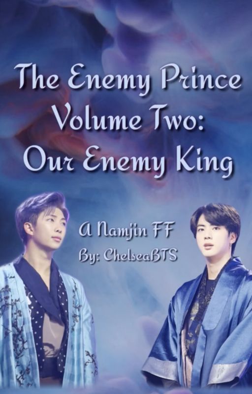 The Enemy Prince, Volume Two: Our Enemy King, A Namjin FF by chelseabts80