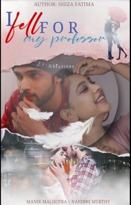 I FELL FOR MY PROFESSOR (Complete) cover