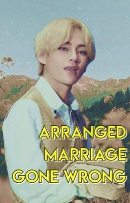 Arranged Marriage Gone Wrong || Taehyung x reader cover