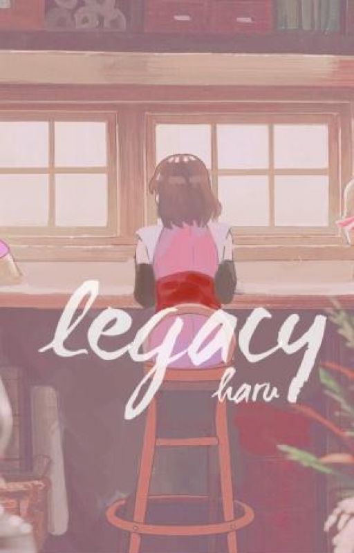 Legacy  [ Naruto Reader-Insert ] by Hazunyan