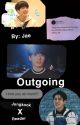 Outgoing [Jungkook X Reader] by Jae_way24