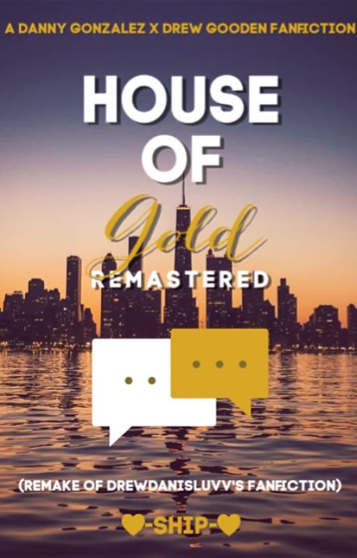 House of Gold - REMASTERED by ShipperShippyShip