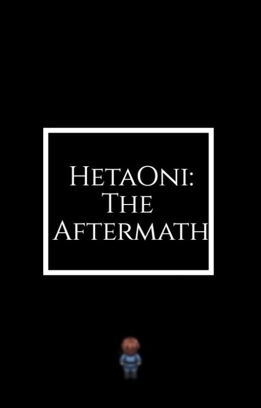 HetaOni: The Aftermath by Thebookscamebefore