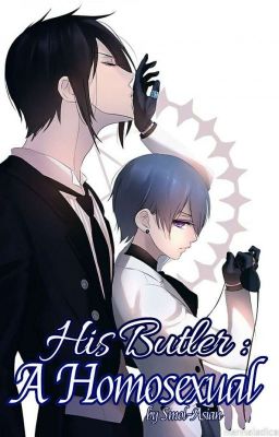 His Butler, A Homosexual // SebaCiel cover