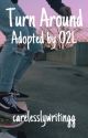 Turn Around - An Adopted By O2L Story by carelesslywritingg