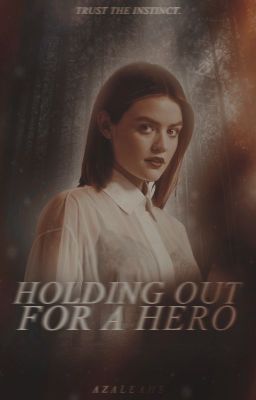 Holding Out for a Hero ▸ Stiles Stilinski (2) cover