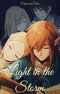 Light in the Storm - A Breath of the Wild Fanfiction cover