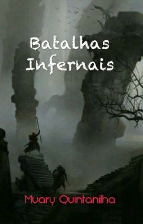 Batalhas Infernais by MuaryQuintanilha