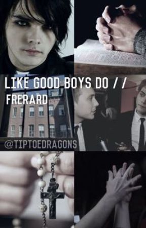 Like Good Boys Do // frerard by tiptoedragons