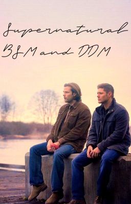 SUPERNATURAL BSM AND DDM (COMPLETED) cover