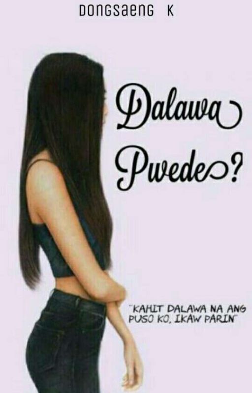 Dalawa Pwede? by YeoboK