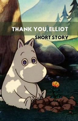 Thank You, Elliot (A Short Story) | BL | Completed cover