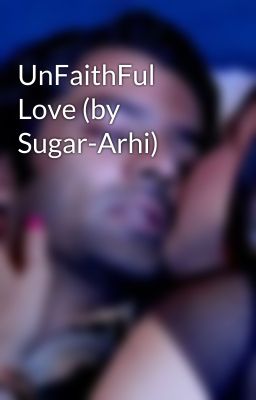 UnFaithFul Love (by Sugar-Arhi) cover