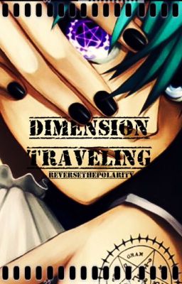 Dimension Traveling (Black Butler x reader) cover