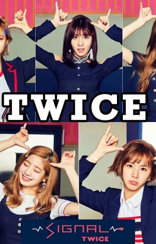 SIGNAL: A Twice Fan Fiction by junoyah29