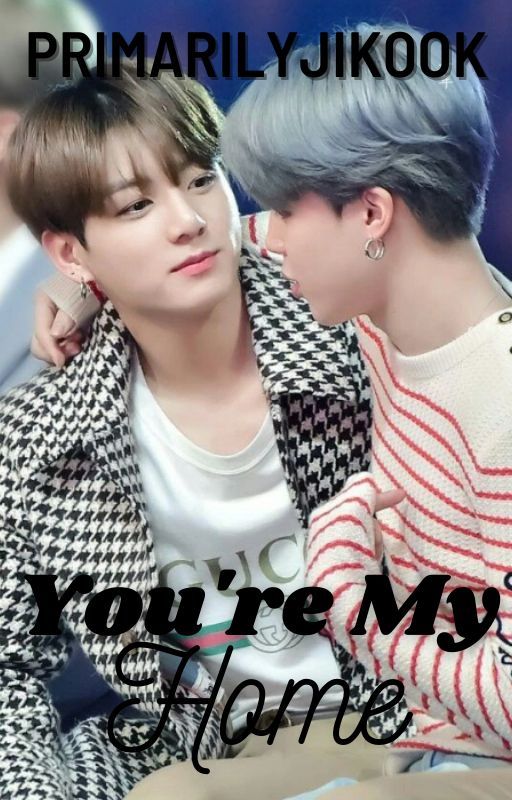 You're My Home by primarilyjikook