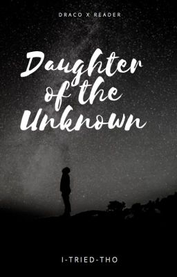 Daughter of the Unknown-- YEAR ONE (Dracoxreader) cover