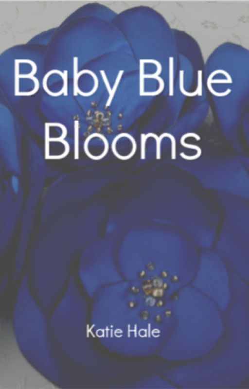 Baby Blue Blooms by CrazedFangirlOfAll