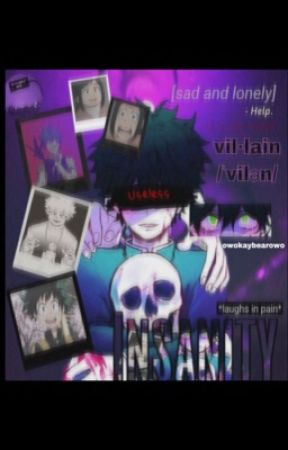 insanity ~ Villian Deku AU ~  by bvnnybaby