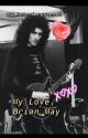 My Love, Brian May by bohemianqueen15