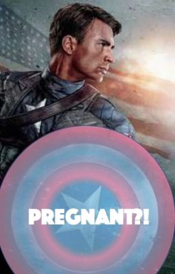 Pregnant?! - Steve Rogers x Reader cover