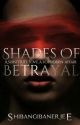 Shades of betrayal.King#1| ✓ by maryjane_baby