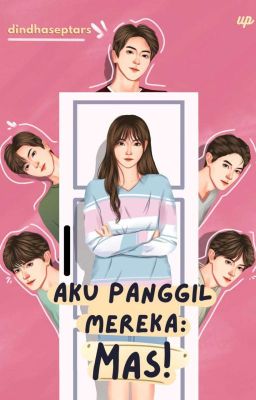 Aku Panggil Mereka : Mas!  cover