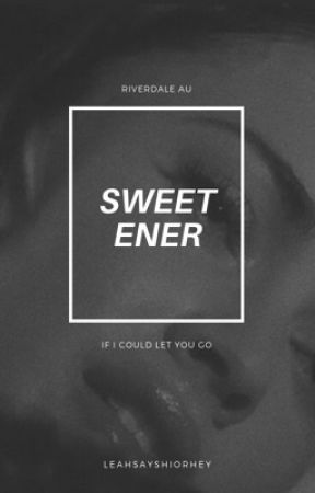 sweetener • riverdale [2] by leahsayshiorhey