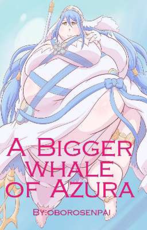 A Bigger Whale Of Azura by oborosenpai