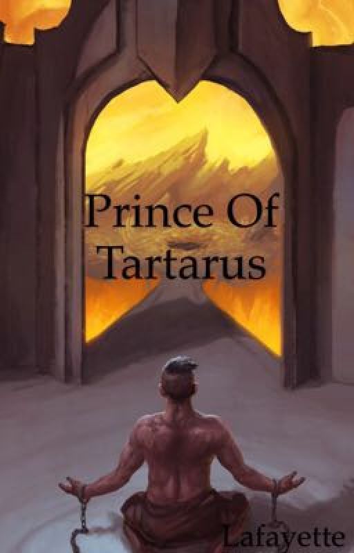 Prince of Tartarus (Under Editing) by ZelotArchon