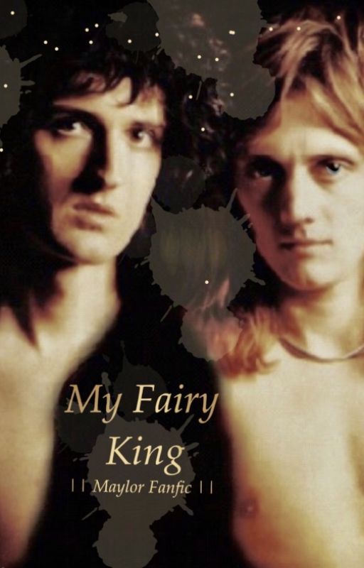 || My Fairy King || Maylor Fanfiction Story || by _StoneColdCrazy_