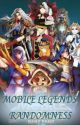 Mobile Legends Randomness (DISCONTINUED) by Amara_Arts69