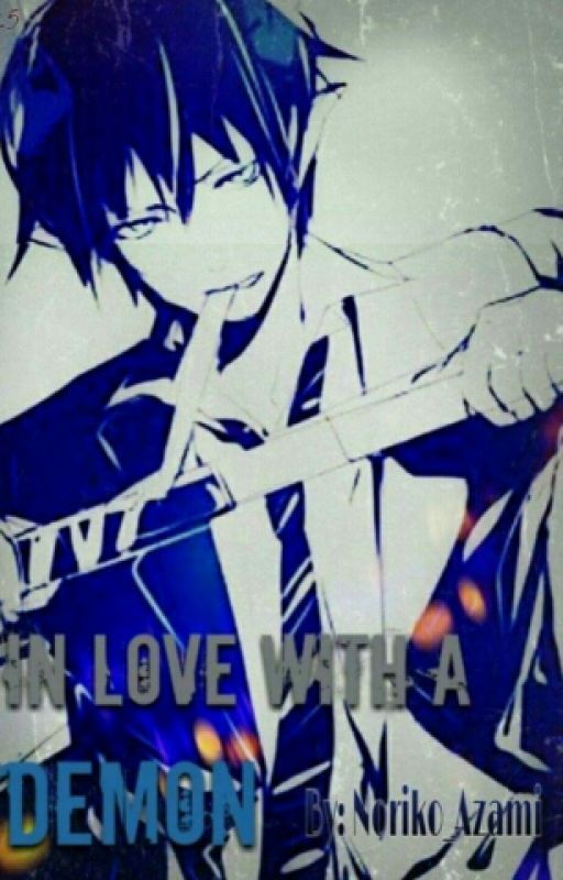 In Love With a Demon (Rin Okumura x reader) by Noriko_Azami