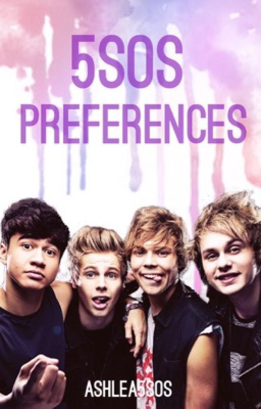 5SOS Preferences by Ashlea5SOS