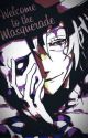 Welcome to the Masquerade (Editing) by DGrayManLover