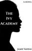 The Ivy Academy [COMPLETED]