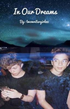 In Our Dreams | Jack Avery & Daniel Seavey | Fanfiction by twowritergirlzzz