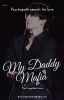 My Daddy Mafia [REVISI]