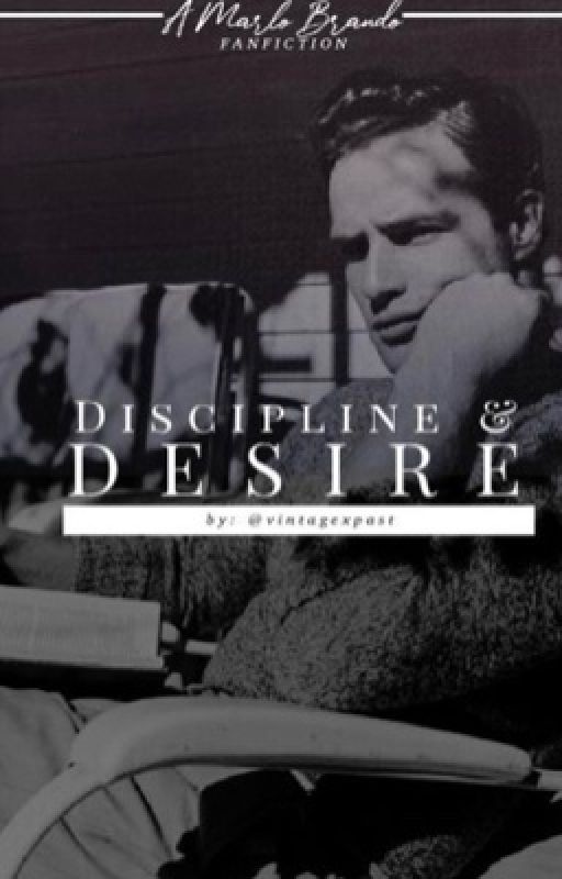 Discipline & Desire by vintagexpast