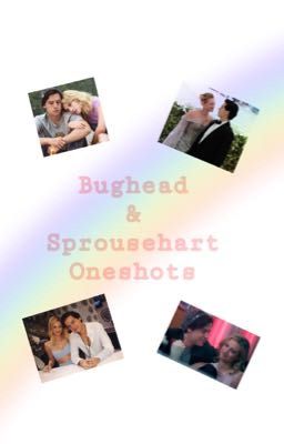 Bughead & Sprousehart Oneshots cover