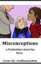 Misconceptions by PyreFlie