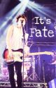 It's Fate (Brad Simpson & The Vamps Fanfic) by lollyred