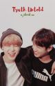 Truth Untold | p.jm   j.jk ✓ by -jikooksmochi