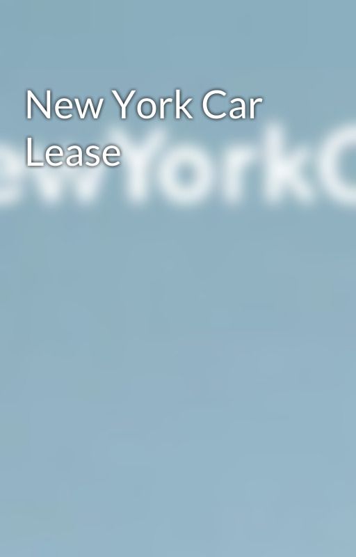 New York Car Lease by CarLease2