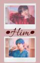 •Him• by Tae-ionysus