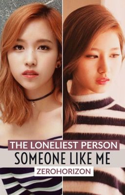 The Loneliest Person (Someone Like Me) [Mina x Sana] cover