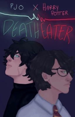 Death Eater- Harry Potter x Percy Jackson crossover  cover