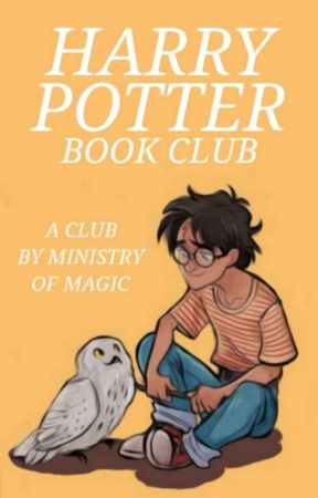 HARRY POTTER BOOK CLUB {Open} by -MinistryOfMagic-